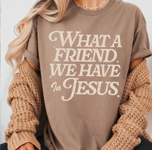 what a friend we have in jesus tee