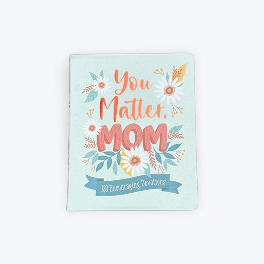 you matter devotional mom